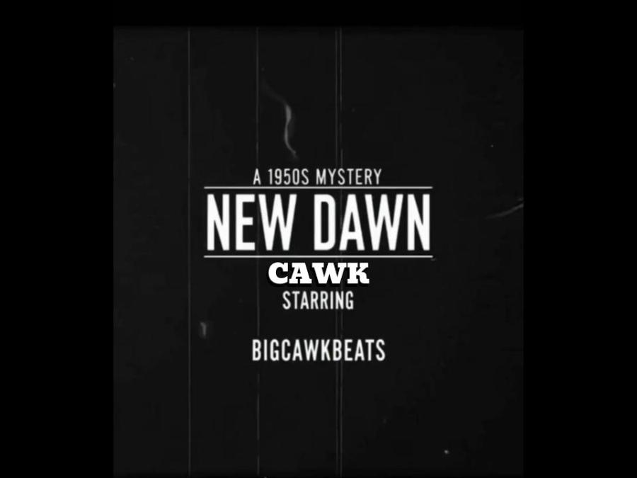 New Dawn Cawk