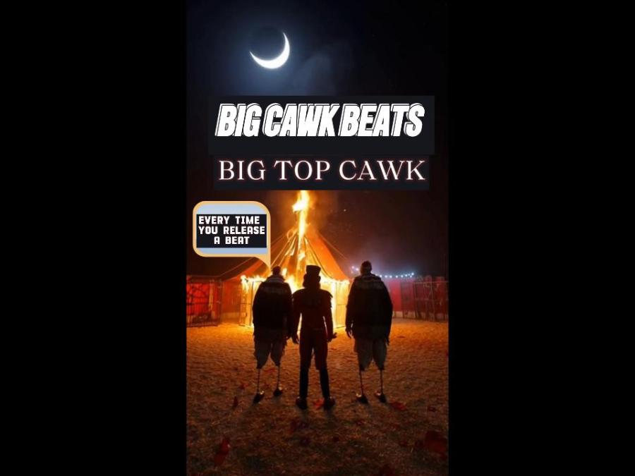 Big Top Cawk